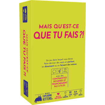 Mais Qu'est-ce Que Tu Fais ?!